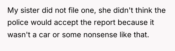 My sister did not file one, she didn't think the...