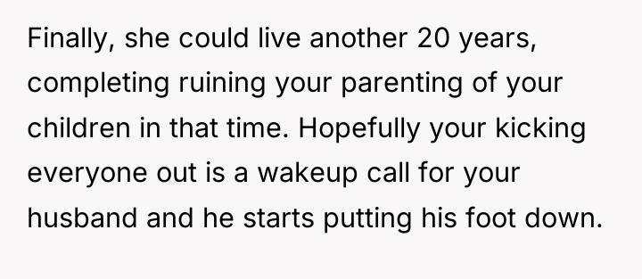 Finally, she could live another 20 years, completing ruining your...