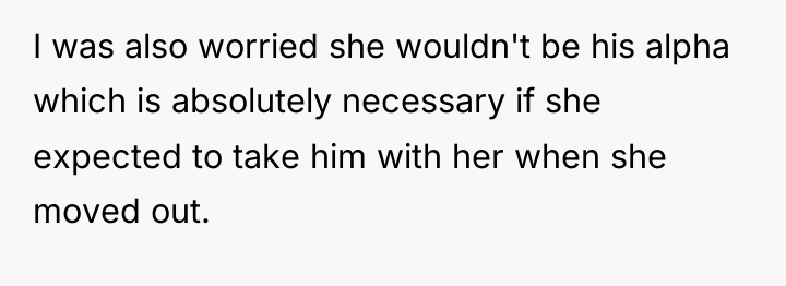 I was also worried she wouldn't be his alpha which...