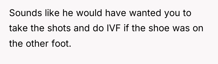 Sounds like he would have wanted you to take the...