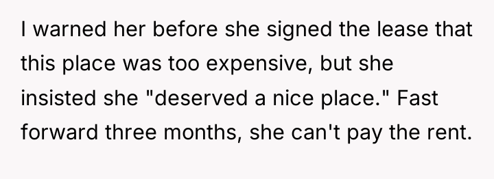 I warned her before she signed the lease that this...