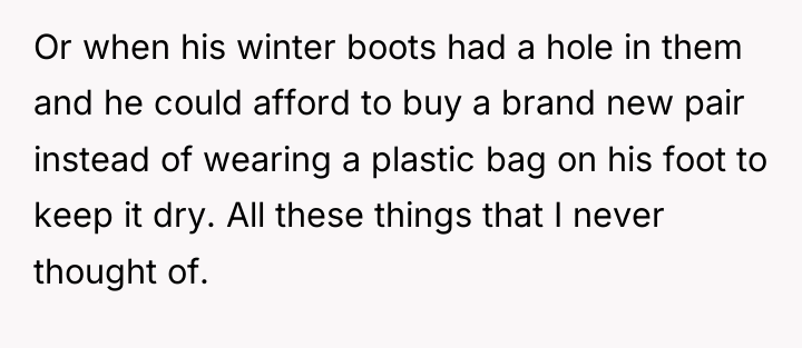 Or when his winter boots had a hole in them...