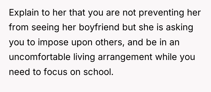 Explain to her that you are not preventing her from...