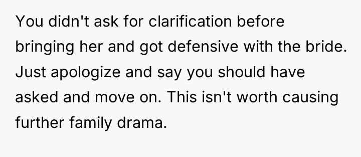 You didn't ask for clarification before bringing her and got...