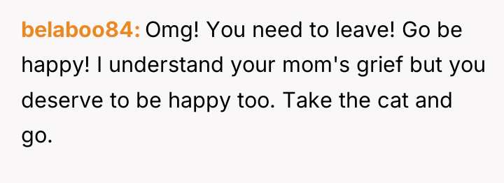 belaboo84 Omg! You need to leave! Go be happy! I...