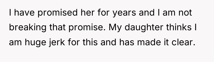 I have promised her for years and I am not...