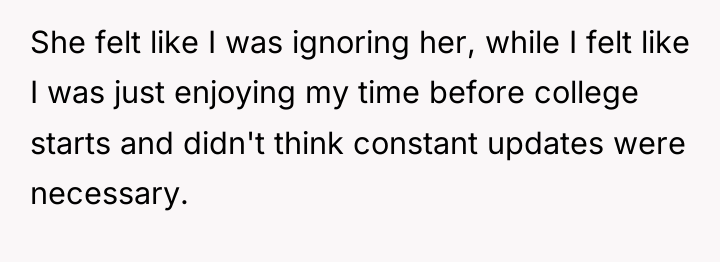 She felt like I was ignoring her, while I felt...
