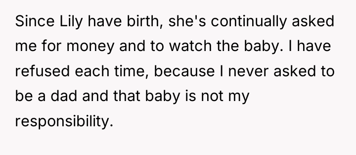 Since Lily have birth, she's continually asked me for money...