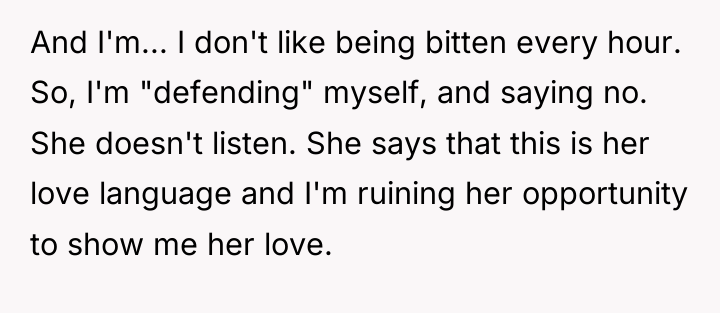 And I'm... I don't like being bitten every hour. So,...