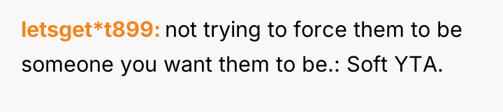 letsget*t899 not trying to force them to be someone you...