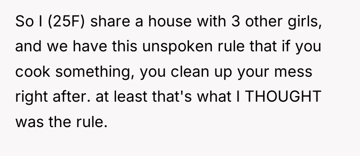 So I (25F) share a house with 3 other girls,...
