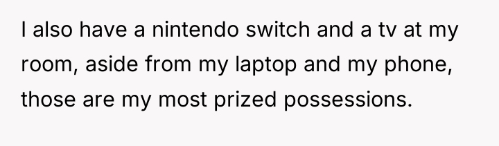 I also have a nintendo switch and a tv at...