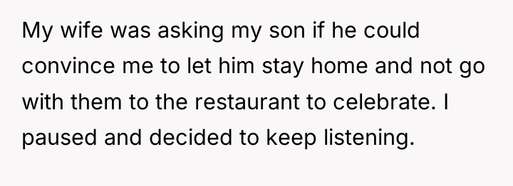 My wife was asking my son if he could convince...