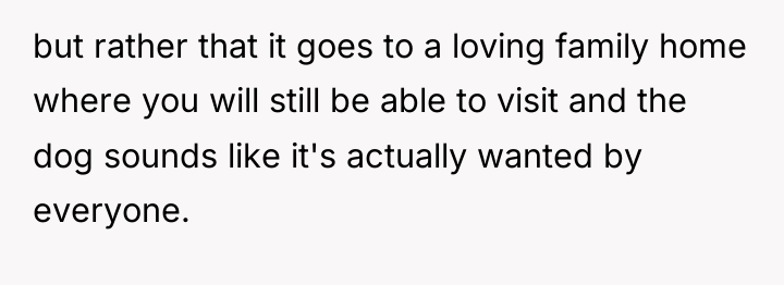 but rather that it goes to a loving family home...