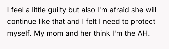 I feel a little guilty but also I'm afraid she...