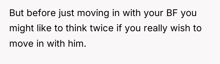 But before just moving in with your BF you might...
