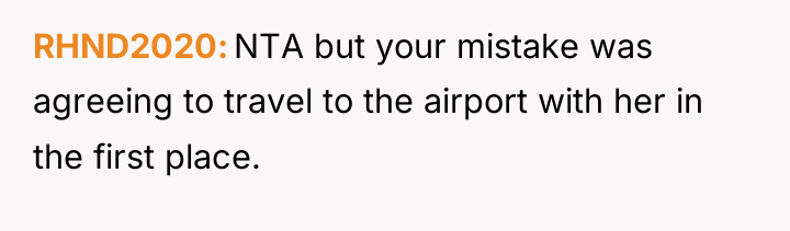 RHND2020 NTA but your mistake was agreeing to travel to...