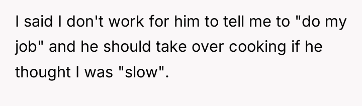 I said I don't work for him to tell me...