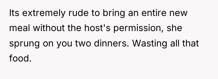 Its extremely rude to bring an entire new meal without...