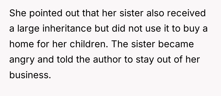 She pointed out that her sister also received a large...
