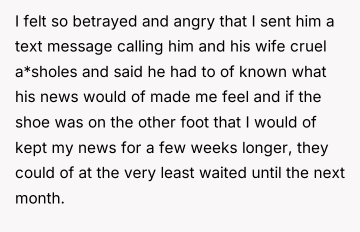 I felt so betrayed and angry that I sent him...