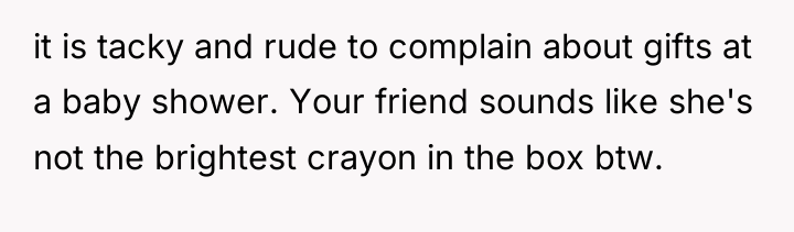 it is tacky and rude to complain about gifts at...