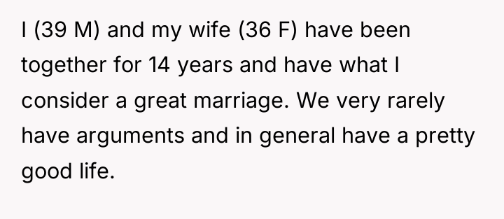 I (39 M) and my wife (36 F) have been...