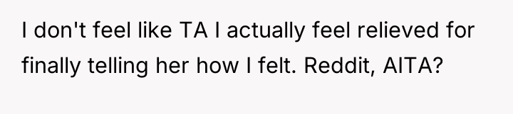 I don't feel like TA I actually feel relieved for...