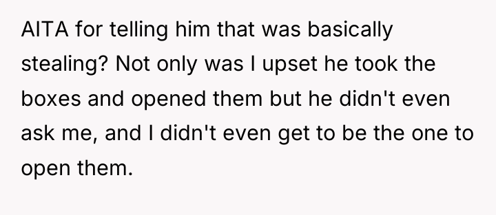 AITA for telling him that was basically stealing? Not only...