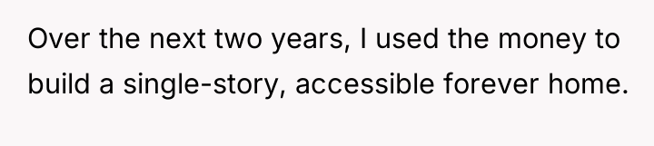 Over the next two years, I used the money to...