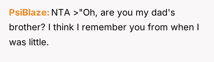 PsiBlaze NTA >"Oh, are you my dad's brother? I think...