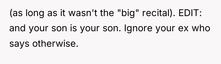 (as long as it wasn't the "big" recital). EDIT: and...