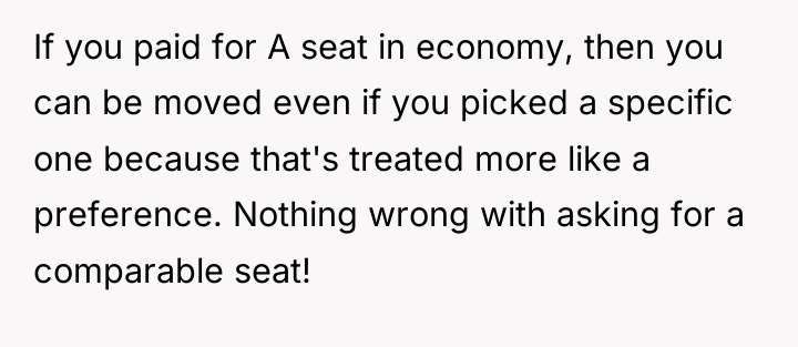 If you paid for A seat in economy, then you...
