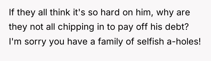 If they all think it's so hard on him, why...