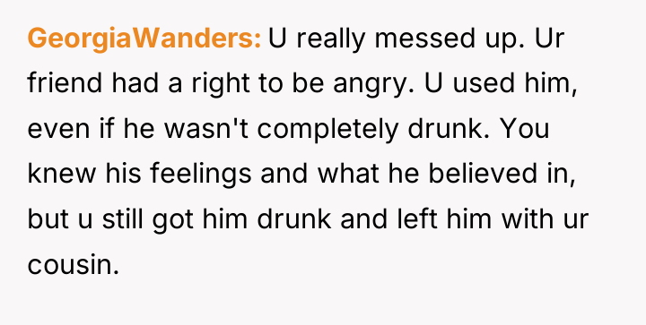 GeorgiaWanders U really messed up. Ur friend had a right...
