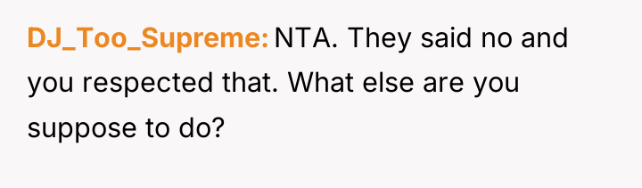 DJ_Too_Supreme NTA. They said no and you respected that. What...