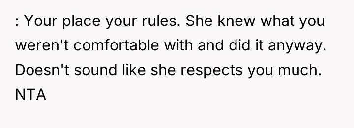 : Your place your rules. She knew what you weren't...