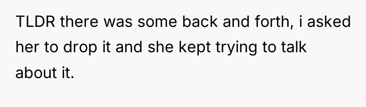 TLDR there was some back and forth, i asked her...