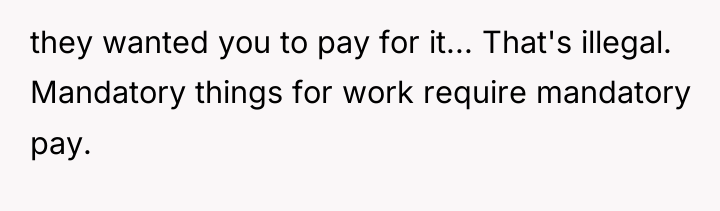 they wanted you to pay for it... That's illegal. Mandatory...