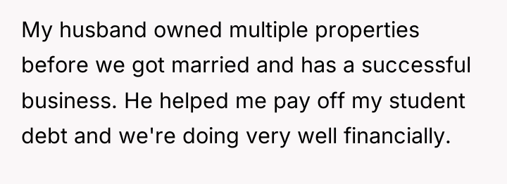 My husband owned multiple properties before we got married and...