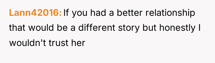 Lann42016 If you had a better relationship that would be...
