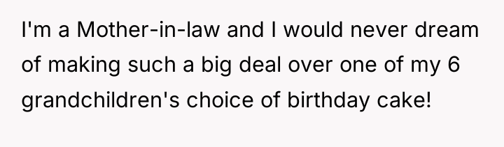 I'm a Mother-in-law and I would never dream of making...