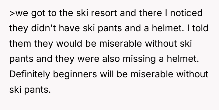 >we got to the ski resort and there I noticed...