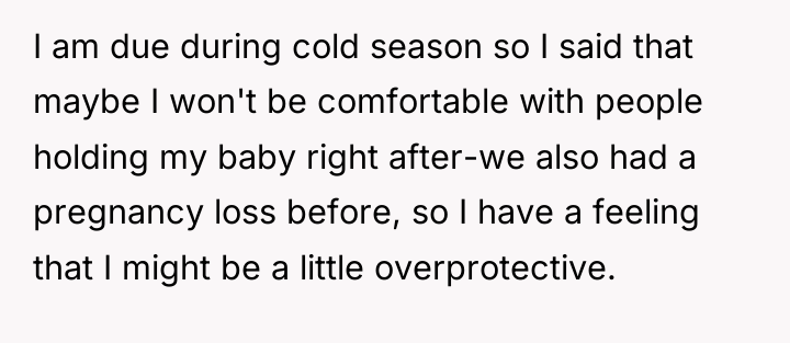 I am due during cold season so I said that...