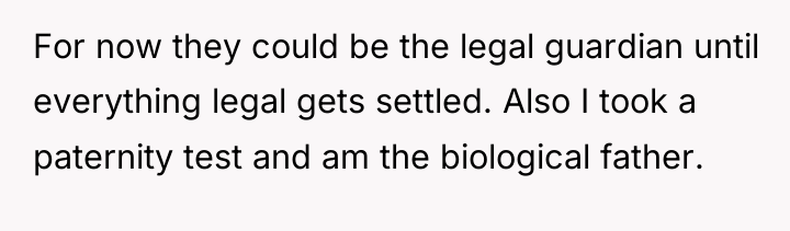 For now they could be the legal guardian until everything...