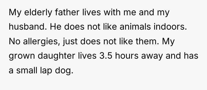 My elderly father lives with me and my husband. He...