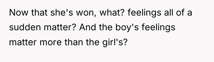 Now that she's won, what? feelings all of a sudden...
