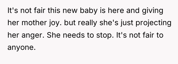 It's not fair this new baby is here and giving...