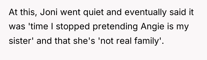 At this, Joni went quiet and eventually said it was...