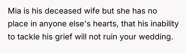 Mia is his deceased wife but she has no place...